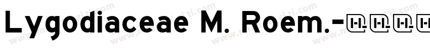 Lygodiaceae M. Roem.字体转换